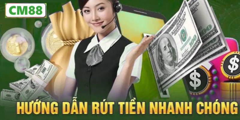 Giới thiệu tổng quan về Rút tiền CM88