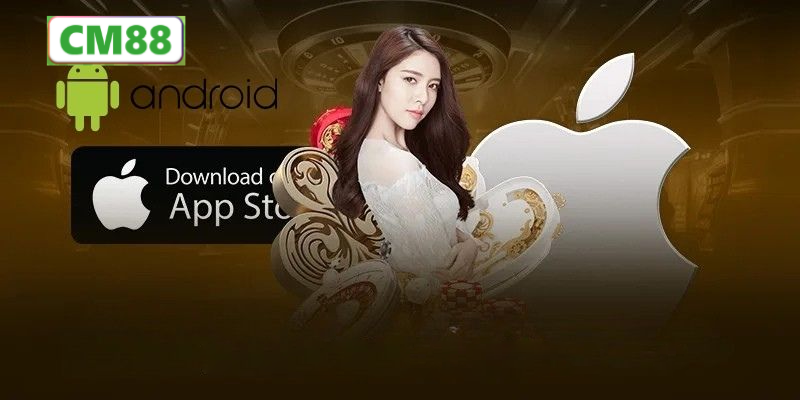 Một số lưu ý khi Tải App CM88